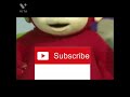 The Teletubbies Look At Max To SUBSCRIBE