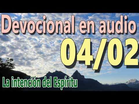 Devocional en audio 04/02 - La intención del Espíritu
