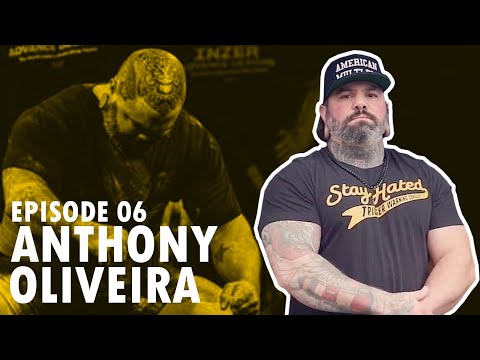 STAY HATED! Ep. 06 with Anthony Oliveira: Addiction, Westside Barbell, and Life