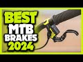 What's The Best MTB Brakes (2024)? The Definitive Guide!