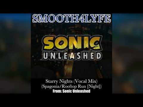 Smooth4Lyfe - Starry Nights (Vocal Mix) (Sonic Unleashed)
