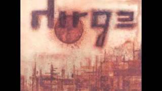 Dirge - Near My Soul