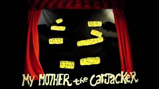 My Mother the Carjacker - The Nate (Official Music Video)