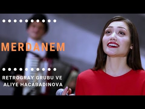 RetroGray Grubu ve Aliye Hacabadinova – Merdane