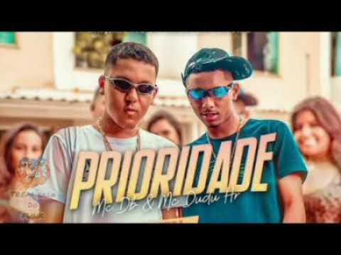 Mc DB e mc Dudu Hr Prioridade