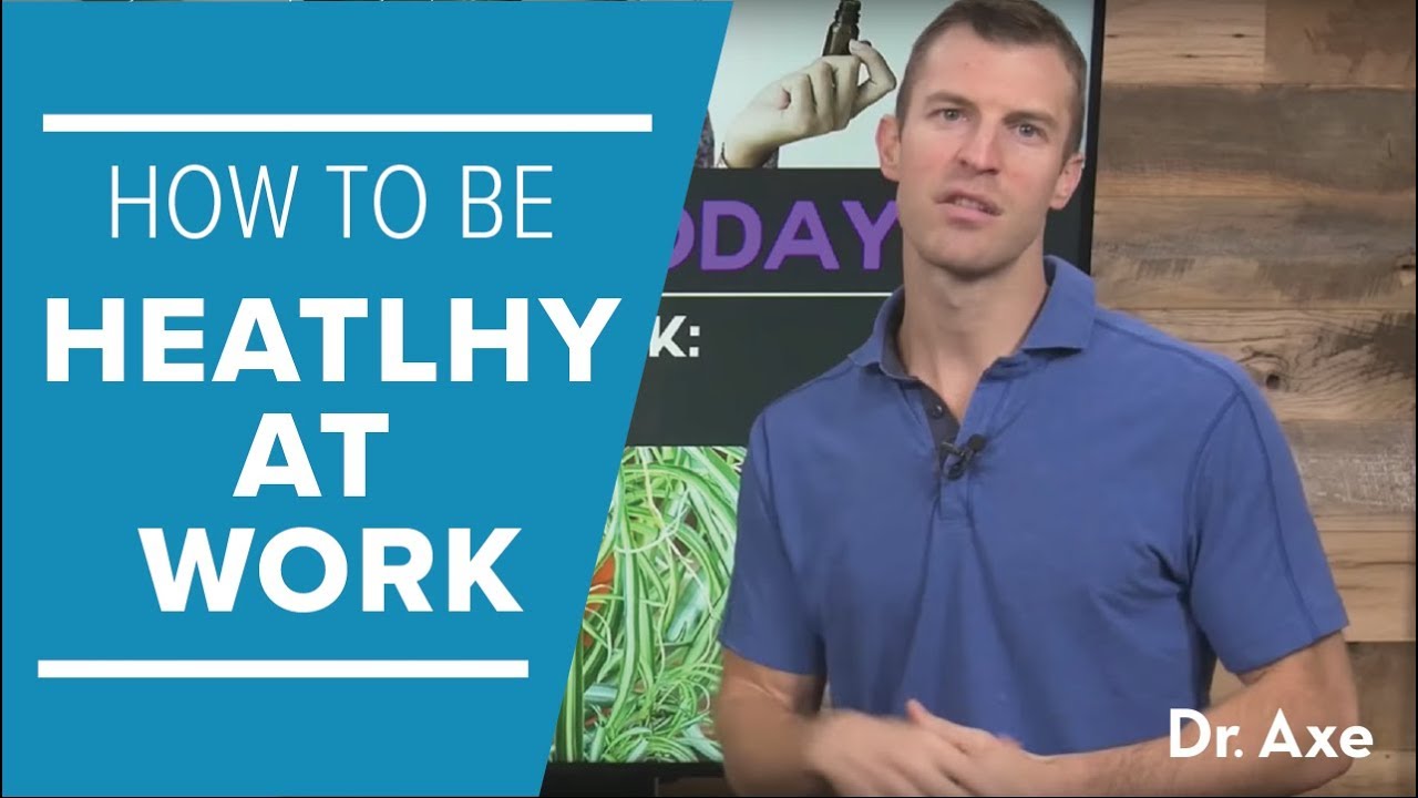 How to Be Healthy at Work: 8 Simple Lifestyle Tips