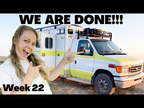 We Finished Converting Our Ambulance Build AND Sold The Tiny House In The SAME Week! Week 22