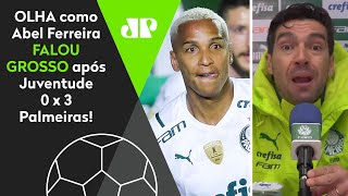 Olha como Abel Ferreira falou grosso após 3 a 0 do Palmeiras