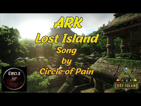 ARK Lost Island Song - Dark Pain & Nano