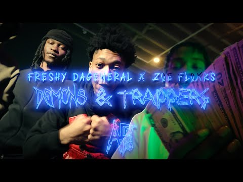 Freshy DaGeneral X Zoe Floxks - Demons & Trappers (Official Video)
