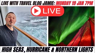 High Seas, Hurricane Force, Northern Lights & Norway LIVE with Travel Blog Jamie