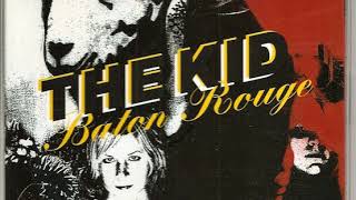 The Kid – Baton Rouge