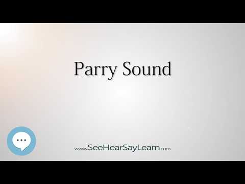 Parry Sound (How to Pronounce Cities of the World)💬⭐🌍✅