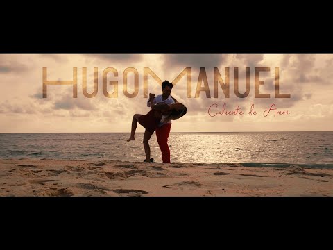 Hugo Manuel - Caliente de Amor (Videoclipe Oficial)