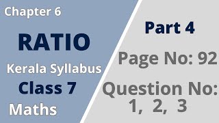 Class 7 | Maths | Chapter 6| Ratio | Page No 92; Question No: 1,2,3 | KeralaSyllabus | Part 4