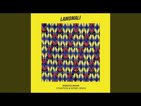 Manitoumani (Lamomali X Synapson & Bomel Remix)