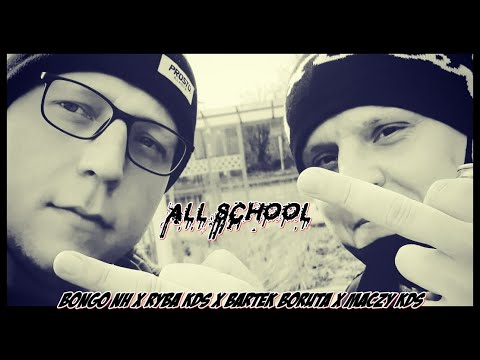 Bongo NH x Maczy KDS - ALL SCHOOL feat. Ryba KDS x Bartek Boruta ( prod. Premier Arena ) / WM