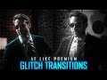 Ae Like GLITCH Transitions Preset XML File Alight Motion Rajj Editz