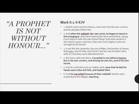 A PROPHET IS NOT WITHOUT HONOUR