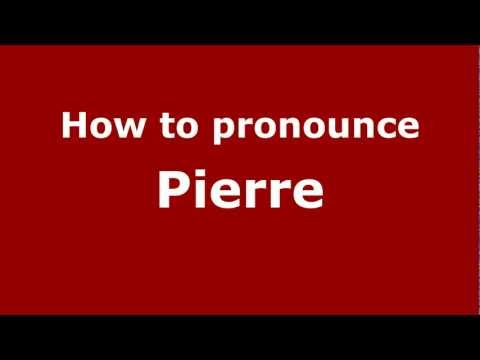 How to Pronounce Pierre - PronounceNames.com