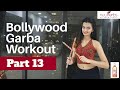 Bollywood Garba Dance Fitness Workout At Home 20 Mins Fat Burning Cardio Part 13 Navratri Special