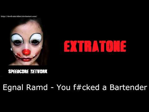 [Extratone] Egnal Ramd - You f#cked a Bartender