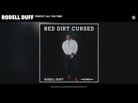 Rodell Duff - Perfect All The Time (Official Audio)