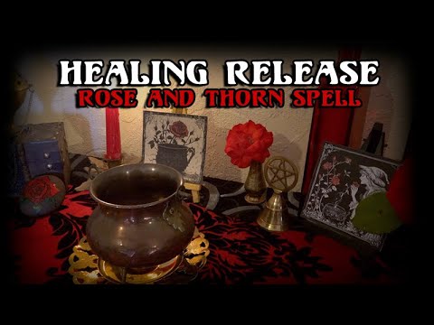 Say Goodbye to Emotional Baggage: Try This Rose and Thorn Healing Spell! | | Cauldron Magick