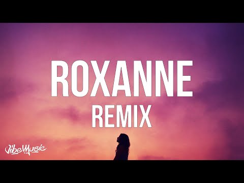 Arizona Zervas, Swae Lee - Roxanne (Remix) [Lyrics]