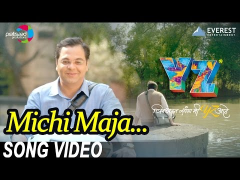 Michi Maja Vyalo Song - YZ | New Marathi Songs 2016 | Sagar Deshmukh | Jasraj Joshi