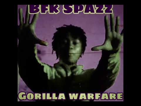 Bfk spazz x Drako "gorilla warfare"