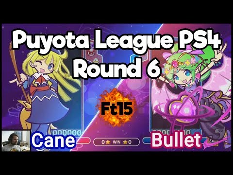 Puyota League - Cane Vs Bullet FT15