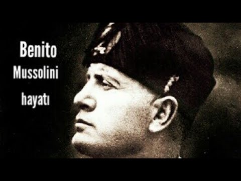 Benito Mussolini hayatı belgesel