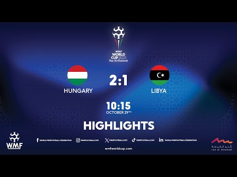 WMF World Cup 2023 I Day 4 I Hungary - Libya I Highlights