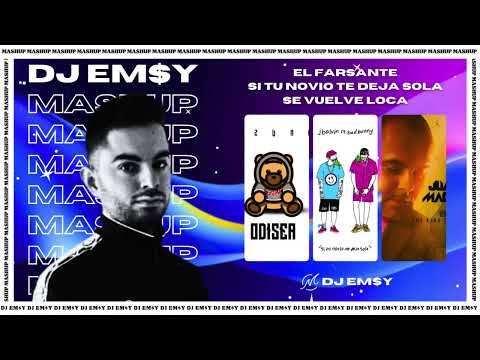 EL FARSANTE x SI TU NOVIO TE DEJA SOLA x SE VUELVE LOCA 😏🎆 - EMSY WESTLAND Mashup 🎧