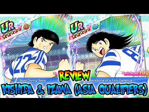 Captain Tsubasa Dream Team: REVIEW KISHIDA & IZAWA ASIA QUALIFIERS (INDONESIA)