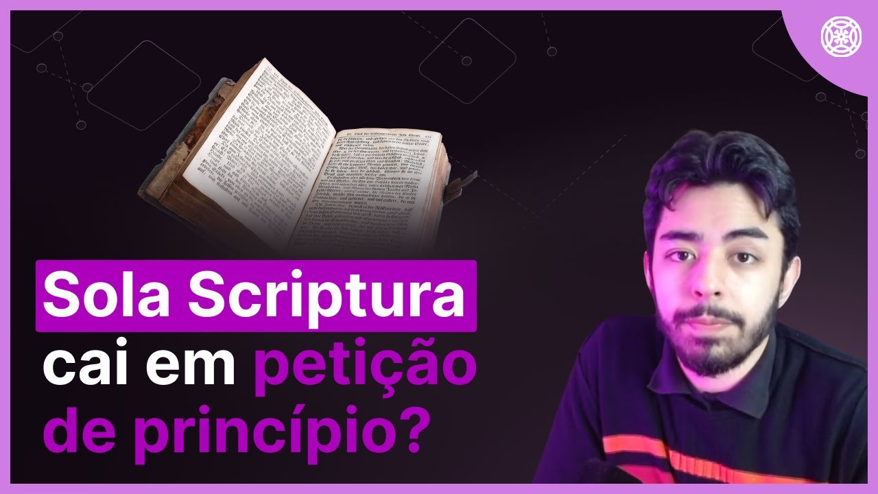 Análise lógica da Sola Scriptura protestante