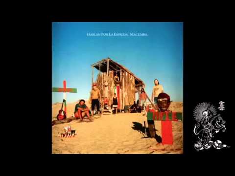 Hablan Por La Espalda - MACUMBA (Full Album)