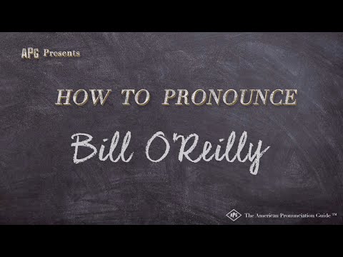How to Pronounce Bill O'Reilly (Real Life Examples!)