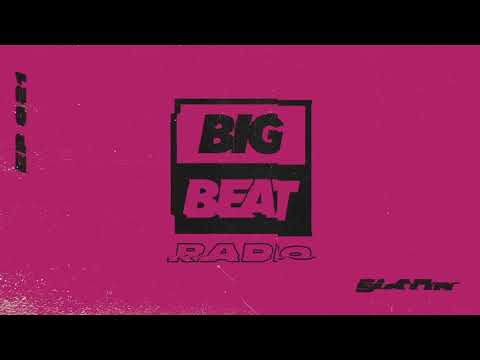 Big Beat Radio: EP #021 – SLATIN