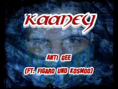 Kaaney & Figaro & Kosmoo - Anti-Gee