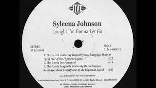 Syleena Johnson - Tonight I&#39;m Gonna Let Go (The Remix)