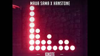 MAUA SAMA X HANSTONE - IOKOTE ( OFFICIAL AUDIO ) S