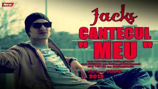 Jacks - Cantecul (Meu) 2012