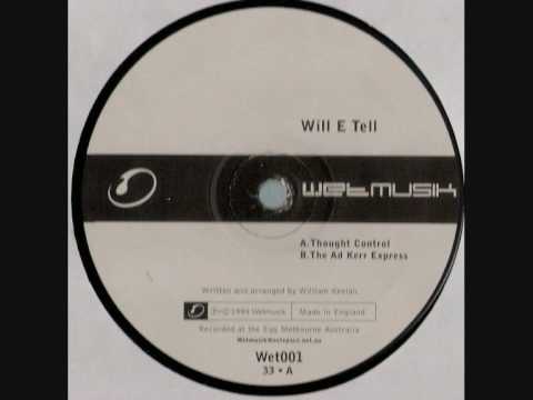 Wet Musik - Wet001 (Side A) Will E Tell - Thought Control