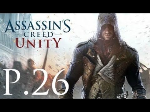 Assassin's Creed Unity 100% Walkthrough Part 26