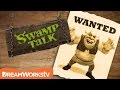 Most Wanted SWAMP TALK WITH SHREK AND DONKEY