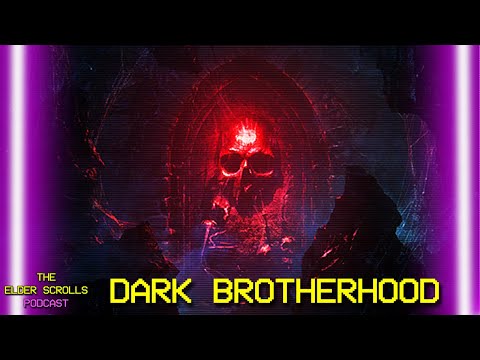 The Dark Brotherhood | The Elder Scrolls Podcast #20