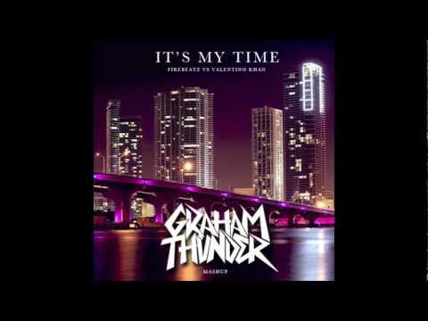 GRAHAM THUNDER - It's my time (Firebeatz vs Valentino Khan Mashup)