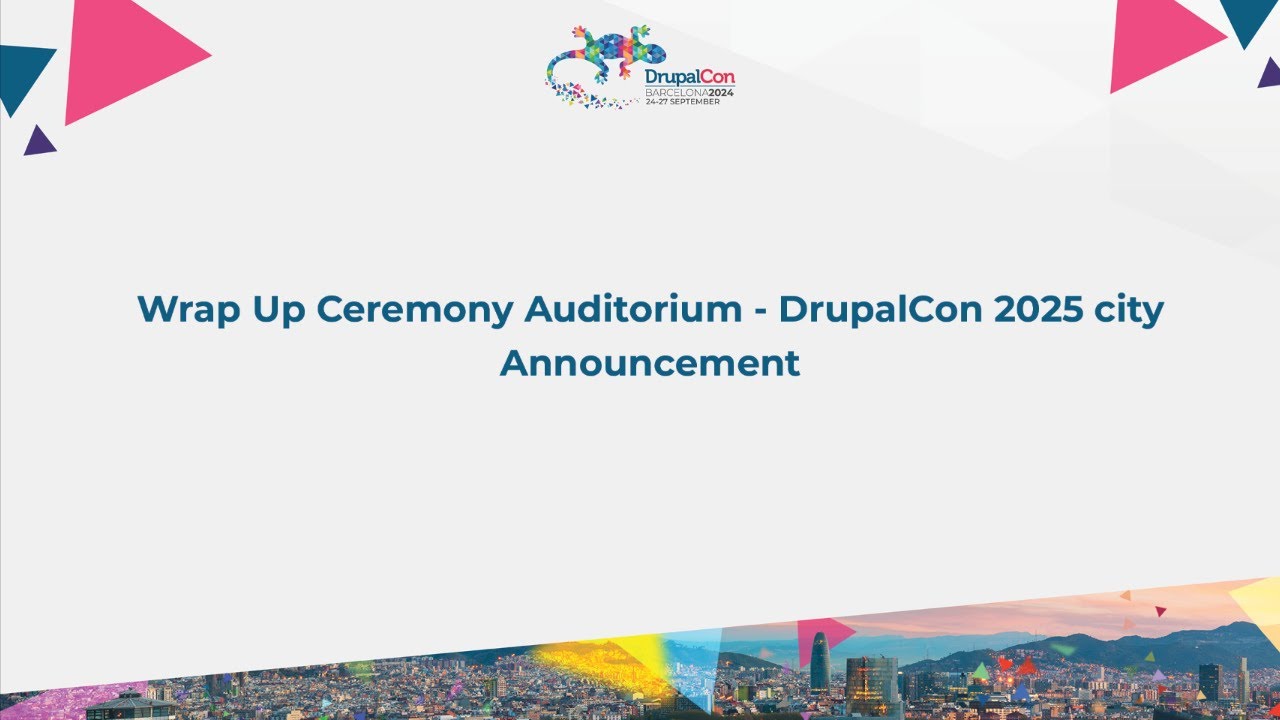 Wrap Up Ceremony Auditorium - DrupalCon 2025 city Announcement